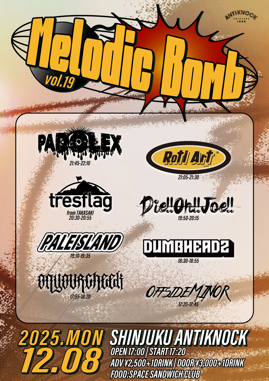  shinjuku ANTIKNOCK presents 【Melodic Bomb vol.19】  